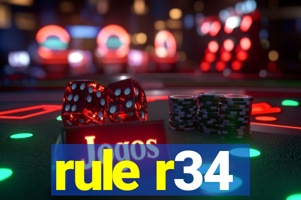 rule r34